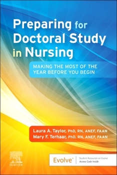 Paperback Preparing for Doctoral Study in Nursing: Making the Most of the Year Before You Begin Book