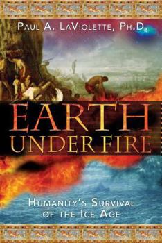 Paperback Earth Under Fire: Humanity's Survival of the Ice Age Book