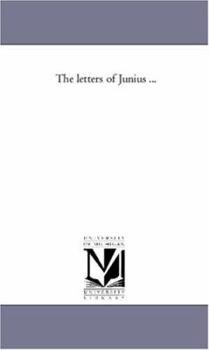 Paperback The Letters of Junius ... Book