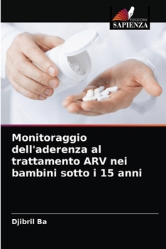 Paperback Monitoraggio dell'aderenza al trattamento ARV nei bambini sotto i 15 anni [Italian] Book