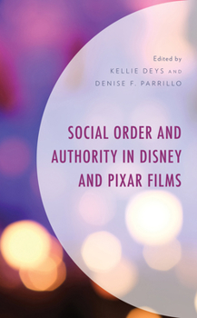 Hardcover Social Order and Authority in Disney and Pixar Films Book