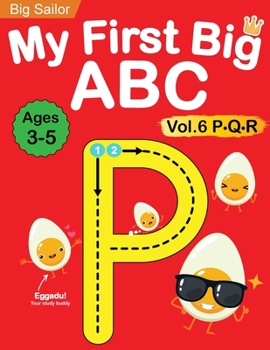 Paperback My First Big ABC Book Vol.6: Preschool Homeschool Educational Activity Workbook with Sight Words for Boys and Girls 3 - 5 Year Old: Handwriting Pra Book