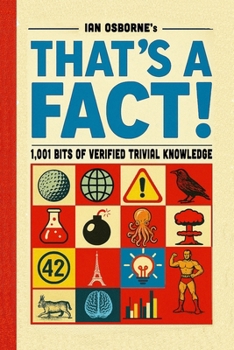 Paperback That's a Fact!: 1,001 Bits of Verified Trivial Knowledge Book