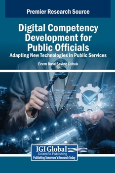 Digital Competency Development for Public Officials: Adapting New Technologies in Public Services
