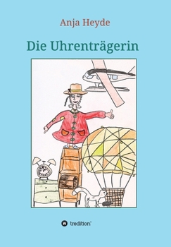 Paperback Die Uhrenträgerin [German] Book