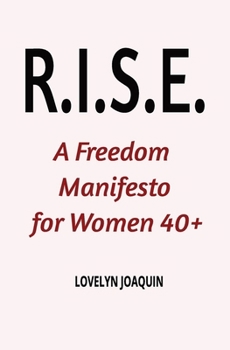 Paperback R.I.S.E.: A Freedom Manifesto for Women 40+ Book
