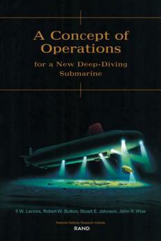 Paperback A Concept of Operations for a New Deep-Diving Submarine Book