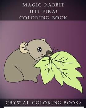 Magic Rabbit (Lli Pika) Coloring Book: 30 Magic Rabbit ( Lli Pika) Simple Cute Line Drawing Coloring Pages