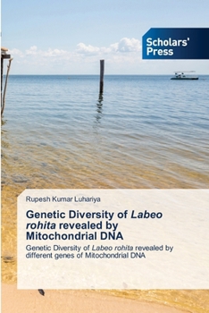 Paperback Genetic Diversity of Labeo rohita revealed by Mitochondrial DNA Book