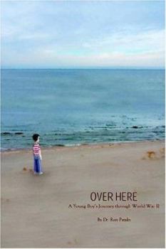 Paperback Over Here: A Young Boy's Journey through World War II Book