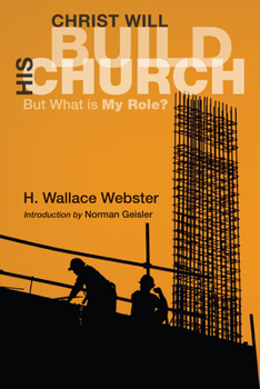 Paperback Christ Will Build His Church: But What Is My Role? Book