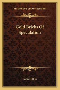 Paperback Gold Bricks Of Speculation Book