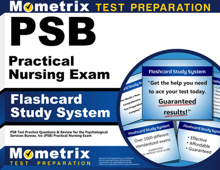 PSB Registered Nursing Exam Flashcard Study System: PSB Test Practice Questions & Review for the Psychological Services Bureau, Inc (PSB) Registered Nursing Exam