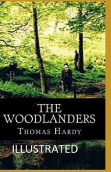 Paperback The Woodlanders Illustrated Book