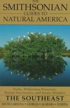 Paperback The Smithsonian Guides to Natural America: The Southeast: South Carolina, Georgia, Alabama, Florida Book