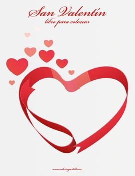 Paperback San Valentín libro para colorear 1 [Spanish] Book