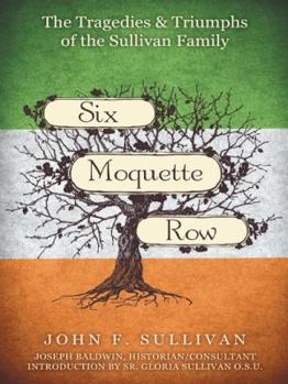 Paperback Six Moquette Row: The Tragedies and Triumphs of the Sullivan Family Book