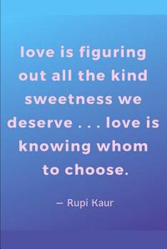 Rupi Kaur Poetry and Songwriting Journal: Ruled, Blank Lined Journal 6×9 120 pages, Planner for School, Work, Personal Diary Notebook Gift, ... and Empowerment for Women Girls Teenagers