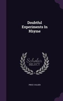 Hardcover Doubtful Experiments In Rhyme Book