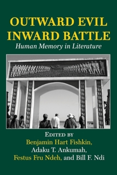 Paperback Outward Evil Inward Battle. Human Memory in Literature Book