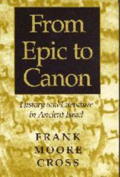 Paperback From Epic to Canon: History and Literature in Ancient Israel Book