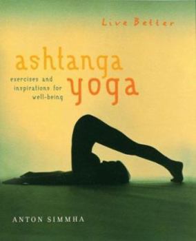Paperback Ashtanga Yoga: Exercises and Inspirations for Well-Being Book