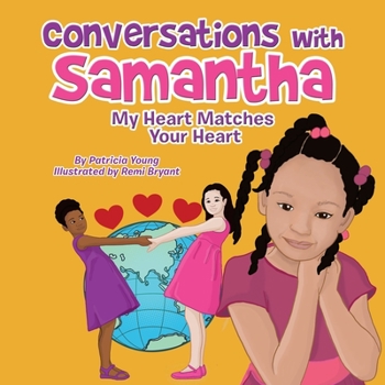 Paperback Conversations with Samantha: My Heart Matches Your Heart Book