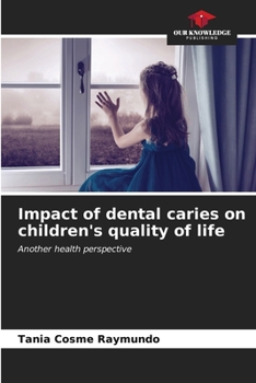 Impact of dental caries on children's quality of life