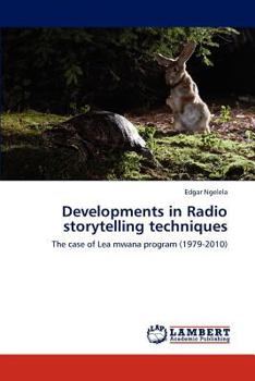 Paperback Developments in Radio storytelling techniques Book