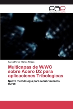 Paperback Multicapas de W/WC sobre Acero D2 para aplicaciones Tribologicas [Spanish] Book