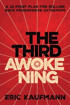 Paperback The Third Awokening: A 12-Point Plan for Rolling Back Progressive Extremism Book