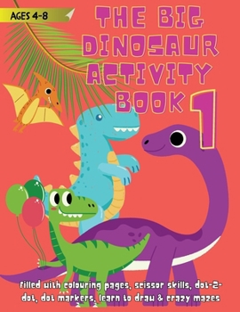 Paperback Dinosaur Activity Book for Ages 4-8: It's Jurassic Fantastic Book