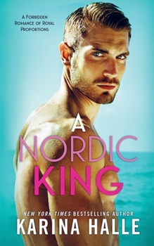 A Nordic King - Book #3 of the Nordic Royals