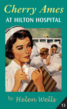 Hardcover Cherry Ames at Hilton Hospital: Book 13 Book