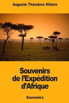 Paperback Souvenirs de l'Expédition d'Afrique [French] Book