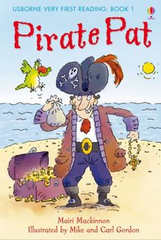 Pirate Pat - Book #1 of the Usborne Very First Reading
