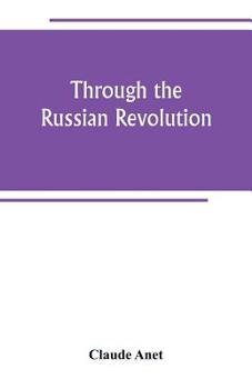 Paperback Through the Russian Revolution Book