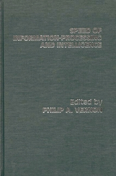 Hardcover Speed of Information-Processing and Intelligence Book