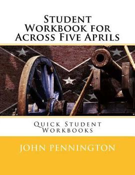 Paperback Student Workbook for Across Five Aprils: Quick Student Workbooks Book