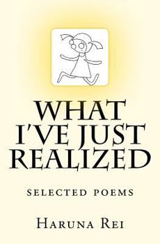 Paperback What I've Just Realized: selected poems Book
