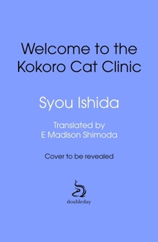 Hardcover Welcome to the Kokoro Cat Clinic Book