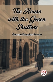 Paperback The House with the Green Shutters Book