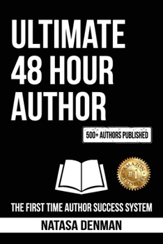 Paperback Ultimate 48 Hour Author: The First Time Author Success System Book