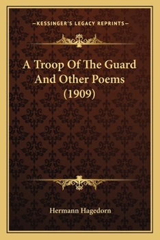 A Troop of the Guard and Other Poems