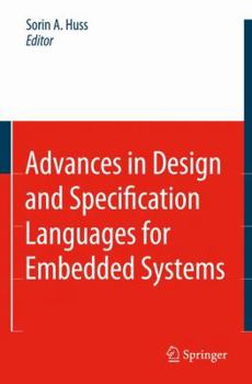 Hardcover Advances in Design and Specification Languages for Embedded Systems: Selected Contributions from Fdl'06 Book