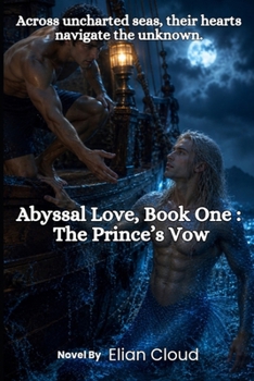 Paperback Abyssal Love, Book One: The Prince's Vow Book