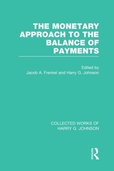 Paperback The Monetary Approach to the Balance of Payments Book