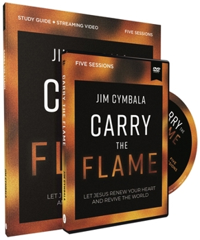 Paperback Carry the Flame Study Guide with DVD: A Bible Study on Renewing Your Heart and Reviving the World Book