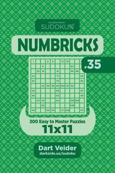 Paperback Sudoku Numbricks - 200 Easy to Master Puzzles 11x11 (Volume 35) Book