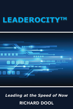 Paperback Leaderocity (TM): Leading at the Speed of Now Book